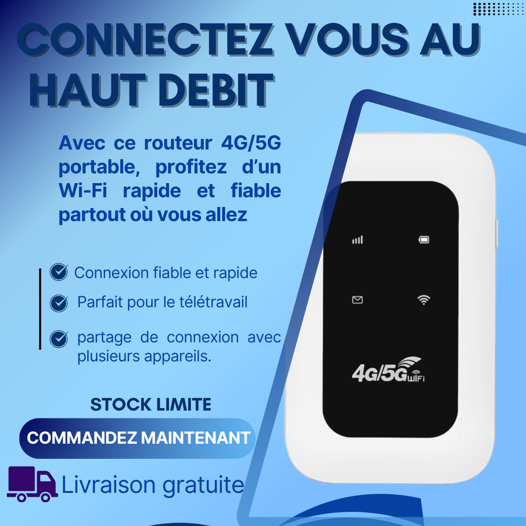 Routeur mobile 4G/5G wifi portable| compatible avec toutes les cartes SIM selon votre forfait internet